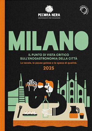 Milano. Il punto di vista critico sull'enogastronomia della città.