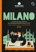 Milano. Il punto di vista critico sull'enogastronomia della città.