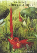 In bocca al lupo. Ediz. illustrata - Negrin Fabian