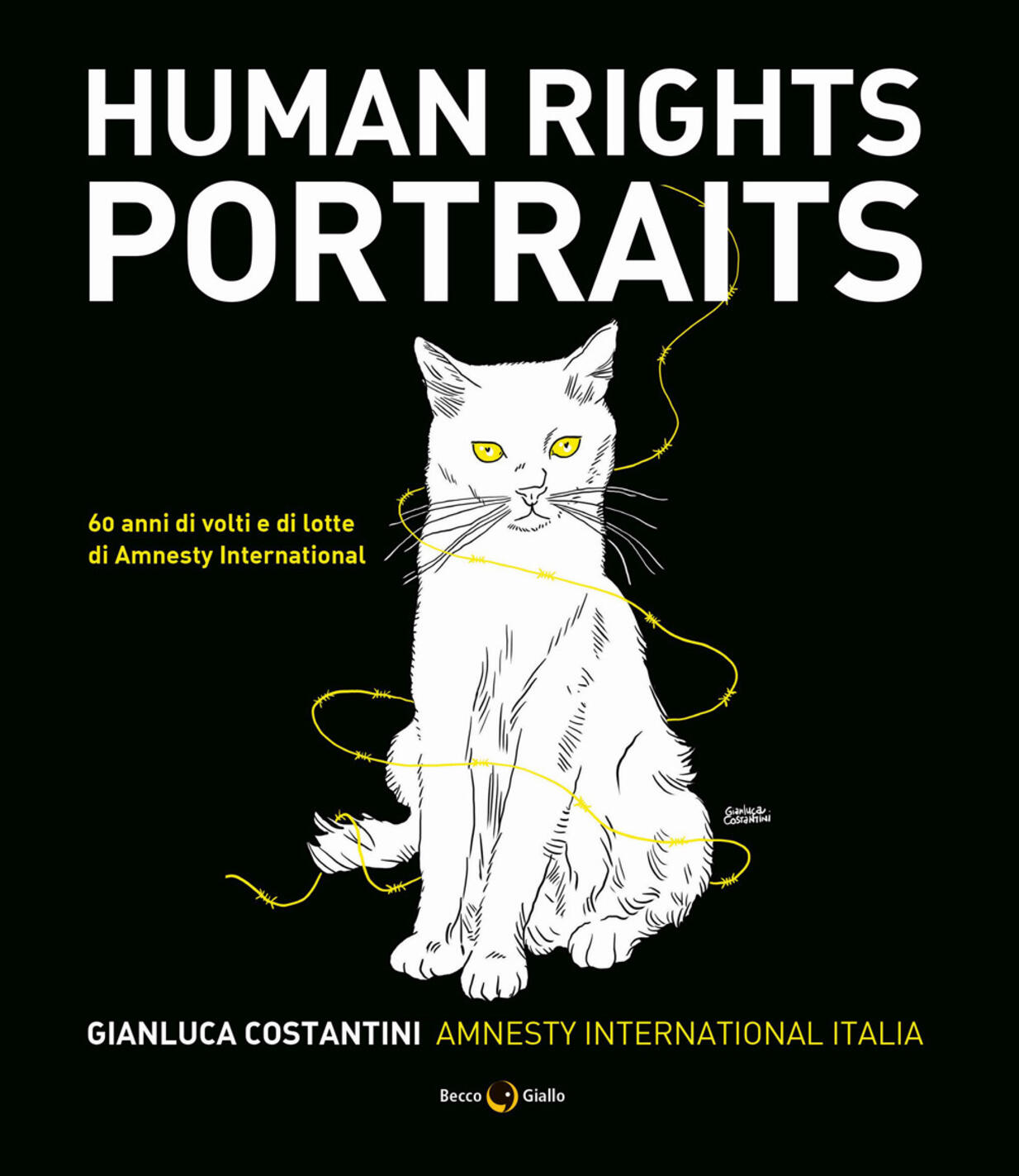Human rights portraits. 60 anni di volti