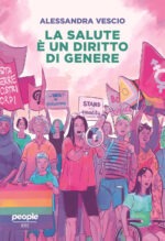La salute è un diritto di genere (la)