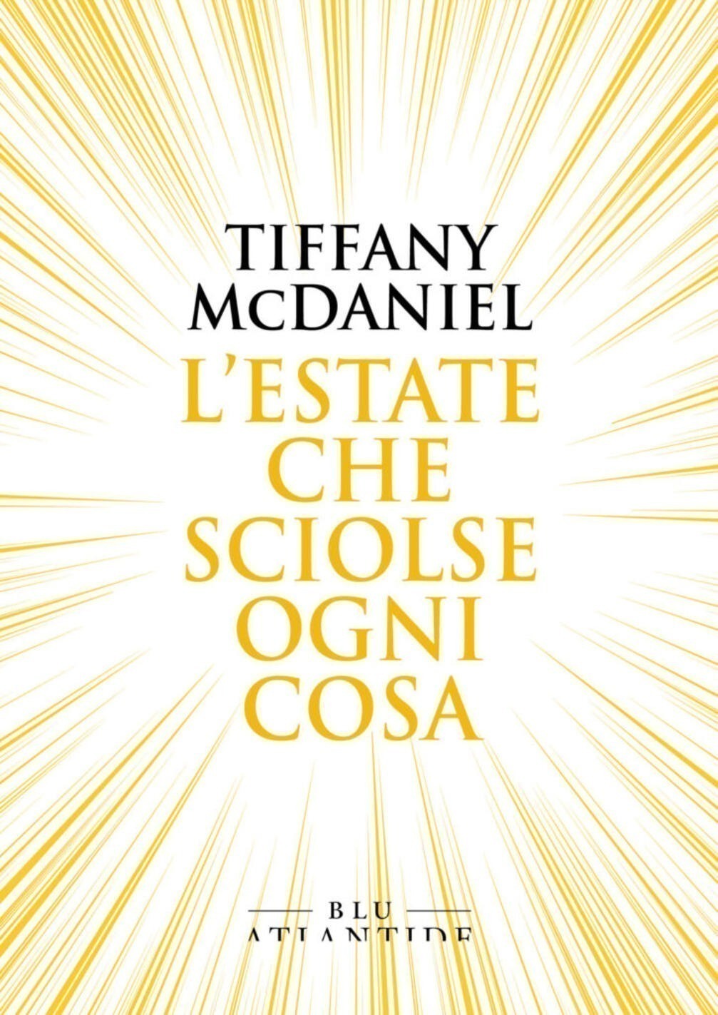 L'estate che sciolse ogni cosa