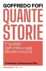 Quante storie. Il "sociale" dall'Unità a oggi. Ritratti e ricordi