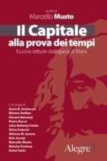 CAPITALE ALLA PROVA DEI TEMPI. NUOVE LETTURE DELL'OPERA DI MARX