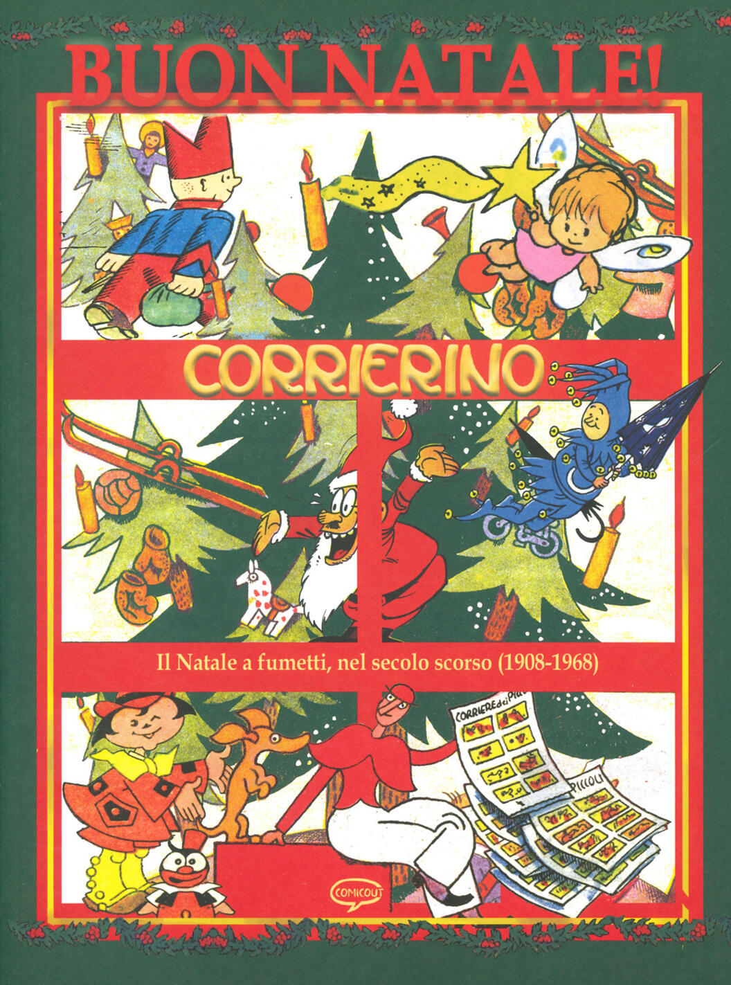 Buon natale corrierino! la storia del natale a fumetti, nel secolo scorso (1908-1968)