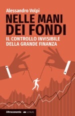 nelle mani dei fondi. il controllo invisibile della grande finanza