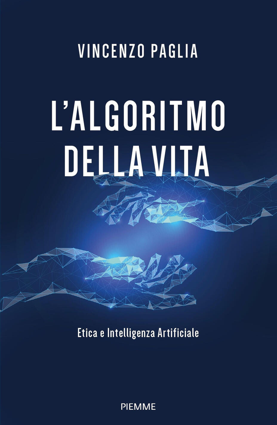 Algoritmo Della Vita. Etica E Intelligenza Artificiale (l')