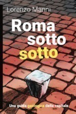 Roma sotto. Una guida geologica della Ca