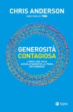 Generosità contagiosa. L'idea che vale che vale assolutamente la pena diffondere