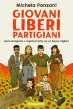 GIOVANI LIBERI PARTIGIANI STORIE DI RA