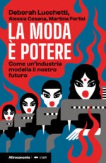 MODA E' POTERE (LA)